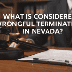 What Is Considered Wrongful Termination in Nevada?